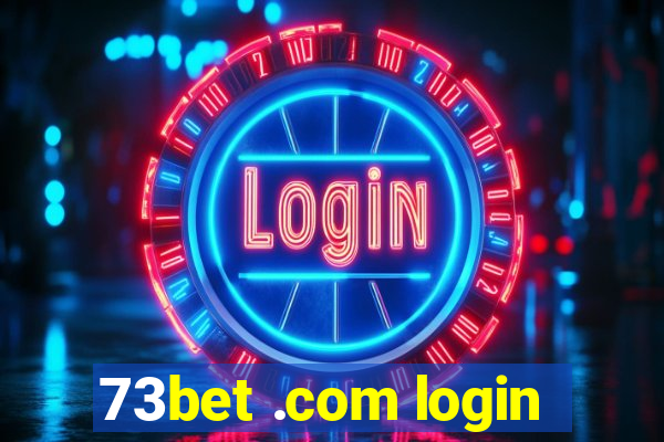 73bet .com login